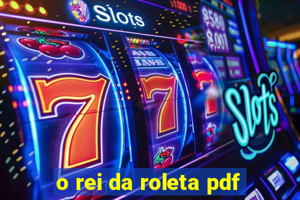 o rei da roleta pdf